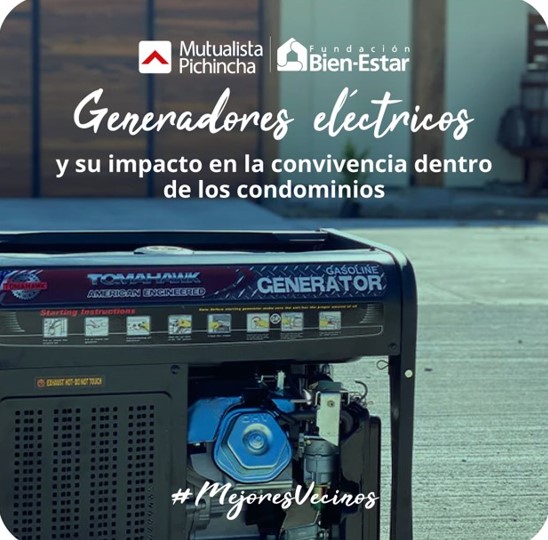 Generadores eléctricos y su impacto en la convivencia dentro de los condominios